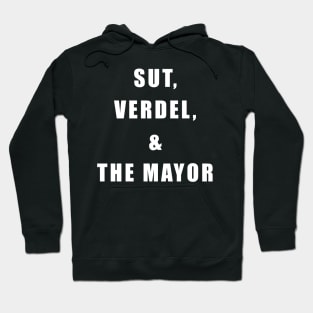 Sut, Verdel & the Mayor Hoodie